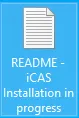 Close-up screenshot of a desktop file icon. The icon features a white document sheet symbol on a light blue background, with the text overlay reading "README - iCAS installation in progress".