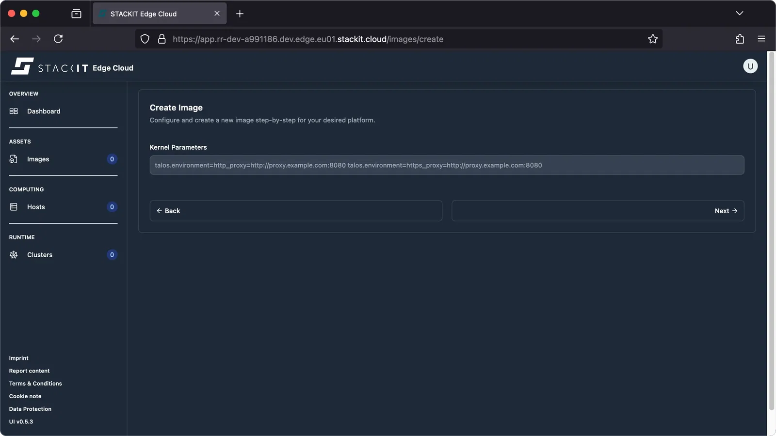 STACKIT Edge Cloud web interface, showing the Create Image form on the step for configuring Kernel Parameters. A large text box is pre-filled with example parameters: talos.environment=http_proxy=http://proxy.example.com talos.environment=https_proxy=http://proxy.example.com. Back and Next buttons are visible below the text box.
