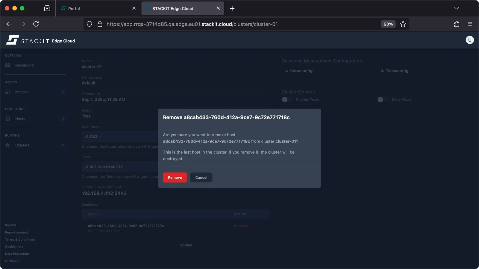 Screenshot of the cluster detail view for cluster-01, similar to the second image, but with a "Remove a8cab433-..." confirmation dialog box overlaid. This dialog appears after clicking the Remove action for the control plane machine. The warning text states, "Are you sure you want to remove host a8cab433-760d-412a-9ce7-9c72e771718c from cluster cluster-01? This is the last host in the cluster. If you remove it, the cluster will be destroyed." It presents two buttons: a primary Remove button (red) and a secondary Cancel button.