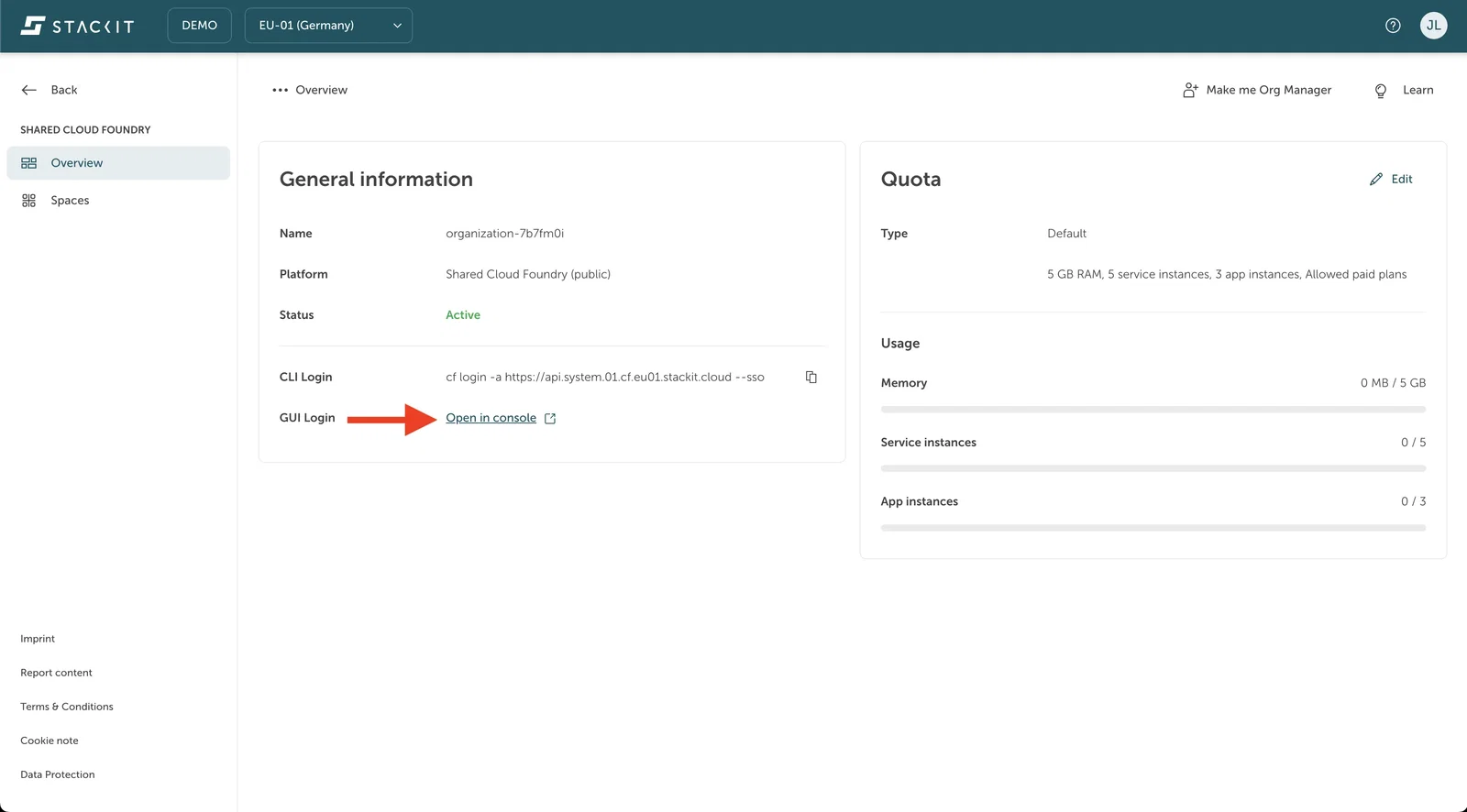 STACKIT Cloud Foundry Overview Screen. The page displays the "General information" and "Quota" sections for an organization. Under "General information," the Status is Active, and the GUI Login has an "Open in console" link, which is highlighted with a red arrow pointing to it. The "Quota" section shows the default limits: 5 GB RAM, 5 service instances, and 3 app instances, along with current usage (Memory: 0 MB / 5 GB, Service instances: 0 / 5, App instances: 0 / 3).